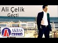 Ali Çelik | Geçti (Official Video)