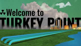 Meet Turkey Point: Florida Power \u0026 Light's Turkey Point Reactors.