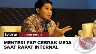 Menteri PKP Gebrak Meja saat Rapat Gegara Birokrasi Lama | tvOne Minute