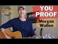 You Proof - Morgan Wallen - Guitar Lesson | Tutorial