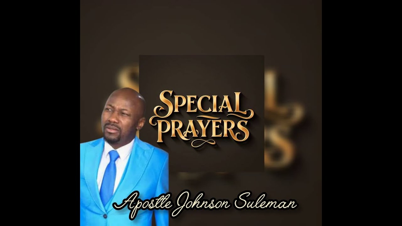 Apostle Johnson Suleman Live Special Prayers Youtube