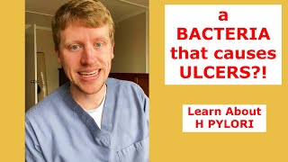 A Bacteria that causes ulcers and cancer? Learn about H Pylori