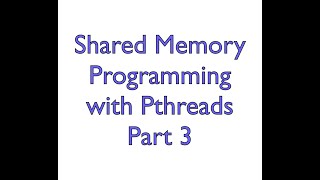 Pthreads 3