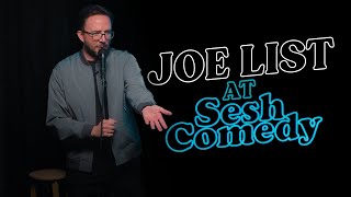 Joe List at Sesh Comedy