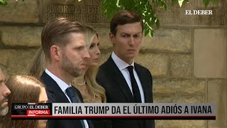 FAMILIA TRUMP DA EL ÚLTIMO ADIÓS A IVANA