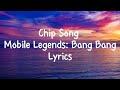 Lyrics Video // Chip Song - MLBB (Mobile Legends: Bang Bang)