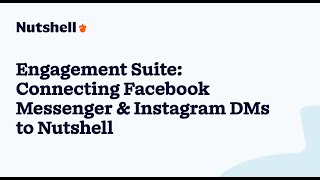 How to Connect Facebook Messenger & Instagram DMs to your CRM | Nutshell