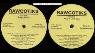 Rawcotiks - Going all out