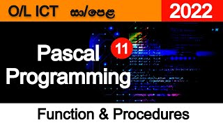 🔥 Pascal Programming | 2022 | SINHALA | Part 11 | O/L ICT | Function & Procedures