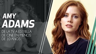 Amy Adams Biografia | De la pantalla chica a estrella de cine consagrada