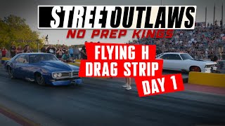 No Prep Kings | Flying H Drag Strip | Day 1 *PART 1* NPK Live Stream