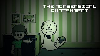 Who are you and why did you break in my house? | The Great Punishment but Bob and Nonsense Sing it