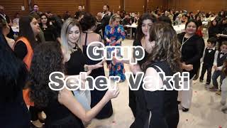 GRUP SEHER VAKTİ