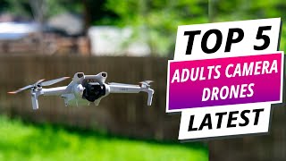 Top 5 Best Adults Camera Drones 2025