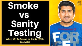 Smoke Testing Vs Sanity Testing : Explained with Examples