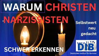 Warum Christen Narzissten schwer erkennen! Weil es Narzissmus in den Gemeinden nicht geben darf!