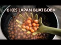 6 KESILAPAN BUAT BOBA! 3 Bahan aje, tapi barai juga | BASICKELI