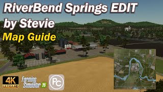 Riverbend Springs Edit By Stevie | Map Guide | Farming Simulator 25