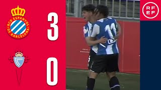 RESUMEN | RCD Espanyol 3-0 RC Celta de Vigo | Copa del Rey Juvenil | Semifinal
