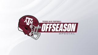Texas A&M Football | Offseason Special