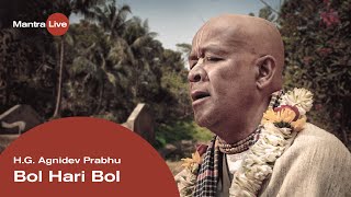 HG Agnidev prabhu - Bol Hari Bol | | ମନ୍ତ୍ର ଲାଇଭ୍ |