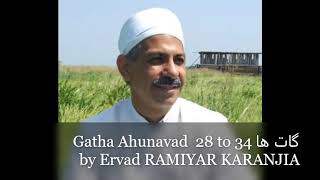 Gatha Ahunavad 28 to34 by Ervad RAMIYAR KARANJIA گاتها گات ها گاهان