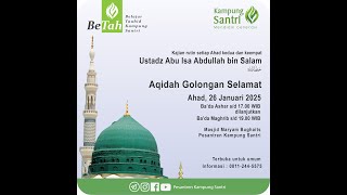 Al—Ustadz Abu Isa Abdullah bin Salam حفظه الله-, Januari 2025 Pekan 4