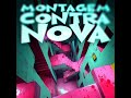 montagem contra nova slowed no round