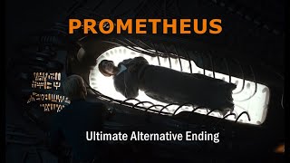 Prometheus - Ultimate Alternative Ending - Deleted Scenes Explanation