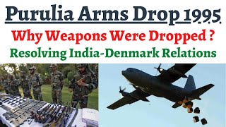 Purulia Arms Drop Case  - Why Weapons were dropped over West Bengal in 1995 ? Kim Davy's Extradition