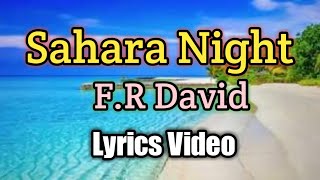 Sahara Night - F.R David (Lyrics Video)