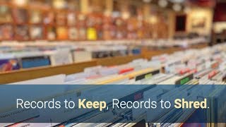 Records to Keep, Records to Shred