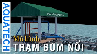 Trạm bơm nổi Aquatech