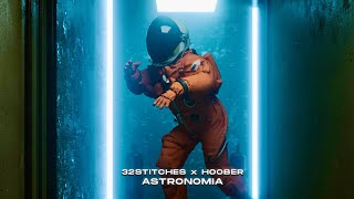 32Stitches x Hoober - Astronomia