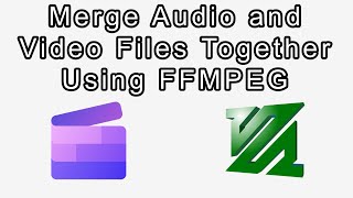 How to Merge Audio FIles and Video FIles Together For Free Using FFMPEG