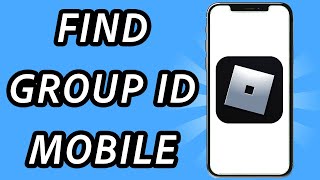 How to find your group ID on Roblox mobile (FULL GUIDE)