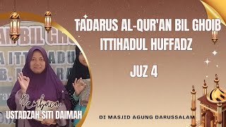 Tadarus Al-Qur'an bil ghoib Juz 4, Ustadzah Siti Daimah