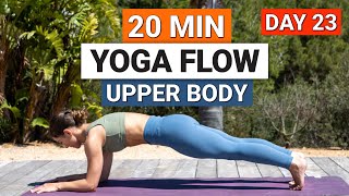 20 Min Yoga Flow For Upper Body Strength | Day 23 - 30 Day Improvers Yoga Challenge