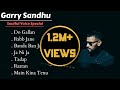 GARRY SANDHU JUKEBOX : Soulful Voice Special | Punjabi Love Songs | Guru Geet Tracks