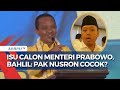 Sebut Nama Kader Golkar Diajukan Bakal Calon Menteri Prabowo, Bahlil: Pak Nusron Wahid Cocok?