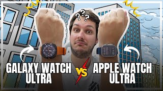 Galaxy Watch Ultra vs Apple Watch Ultra: Which Is the King of Smartwatches?