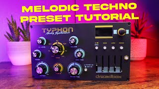 Dreadbox Typhon Melodic Techno Sequence Tutorial [Typhon Mastery Course]