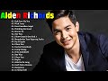 Best Songs Of Alden Richards 2022 - Alden Richards Greatest Hits - Alden Richards Nonstop Songs