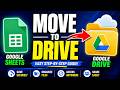 How To Move Google Sheets To Google Drive | Easy Tutorial