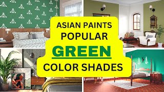 Top 20 Shades of Green ! Green color combination for bedroom ! Asian paints Green color code