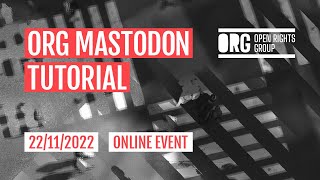 ORG Mastodon Tutorial for UK NGOs and non-profits