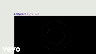 Taylor Swift - Labyrinth (Lyric Video)