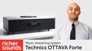 Technics OTTAVA Forte - music streaming system | Richer Sounds