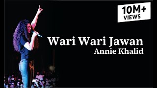 Wari Wari Jawan | Annie Khalid