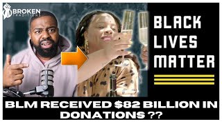 Unbelievable! $82 Billion in Donations to BLM - Find Out What Happened!